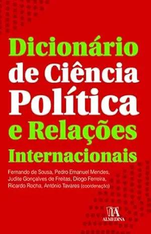 Dicionário de Ciência Política e Relações Internacionais – Ricardo Rocha