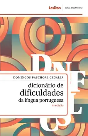 Dicionário de dificuldades da língua portuguesa – Domingos Paschoal Cegalla