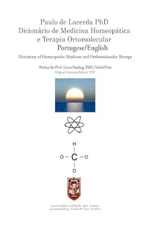 Dicionário de Medicina Homeopática e Terapia Ortomolecular Portugese/English – Paulo de Lacerda