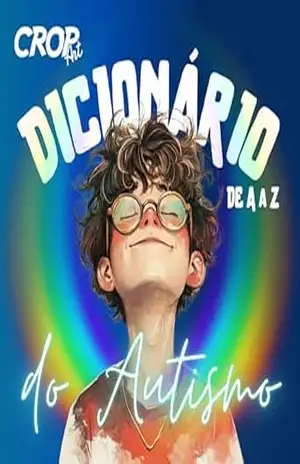 Dicionário do Autismo: De A a Z – Lu Rodrigues