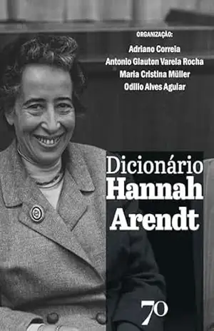 Dicionário Hannah Arendt - Adriano Correia