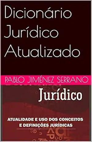 Dicionário Jurídico Atualizado – Pablo Jiménez Serrano