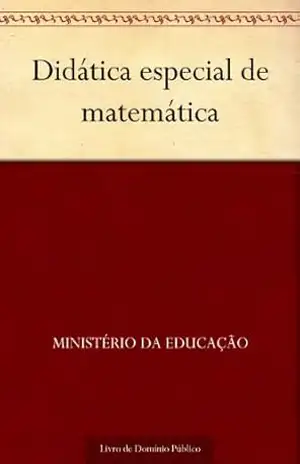 Didática especial de matemática – Ministério da Educação