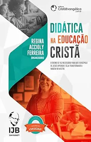 Didática na Educação Cristã (1) - Editora Cristã Evangélica