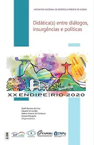 Didática(s) entre diálogos, insurgências e políticas – Giseli Barreto da Cruz/ Claudia Fernandes/ Helena Amaral da Fontoura/ Silvana Mesquita (Organizadoras)