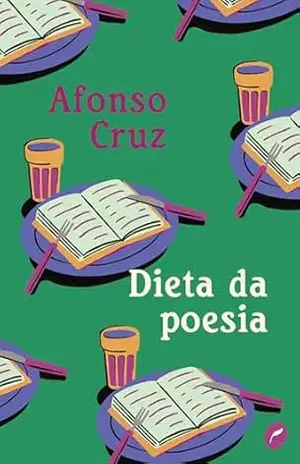 Dieta da poesia – Afonso Cruz