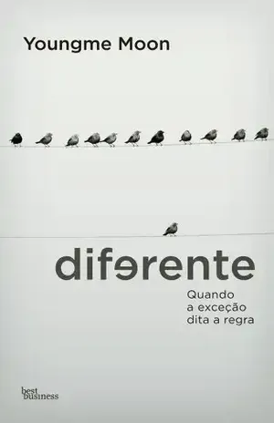 Diferente: Quando a exceção dita a regra - Youngme Moon
