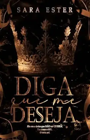 DIGA QUE ME DESEJA (HERDEIROS IRLANDESES Livro 5) – Sara Ester