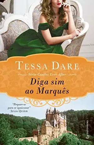 Diga sim ao Marquês (Castles ever after Livro 2) - Tessa Dare