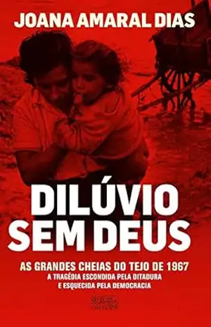 Dilúvio sem Deus - Joana Amaral Dias