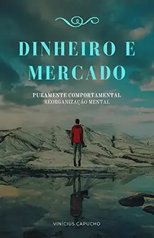 Dinheiro E Mercado - Vinícius Capucho