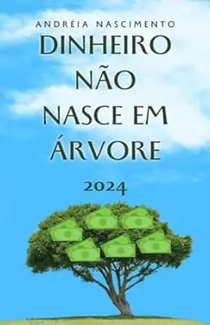 Dinheiro não nasce em árvore: economia doméstica – Andreia  Nascimento