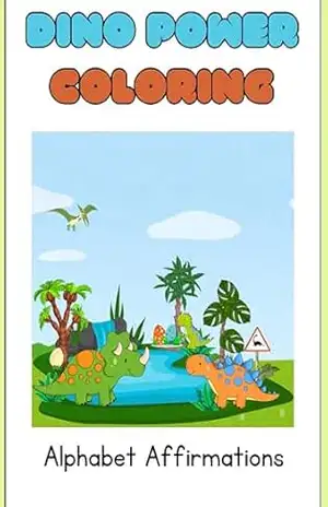 Dino Power Affirmations to Color: Jurassic Universe Dino Power – Ruash Oliveira