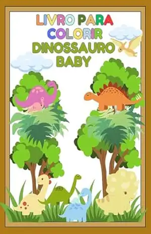 Dinossauro Baby: Livro para colorir – Jéssica Araujo