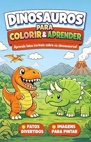 Dinossauros para colorir e aprender: dinossauro – Rafael Nastos