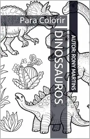 Dinossauros para Colorir – Rony  Martins