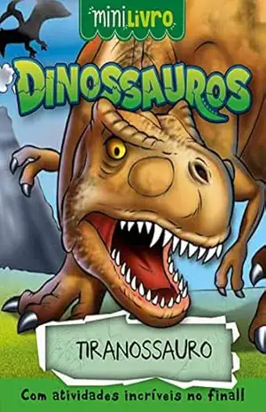 Dinossauros – Tiranossauro – Paulo Moura