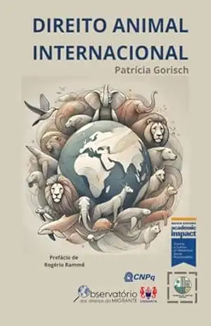 Direito Animal Internacional – Patricia Gorisch