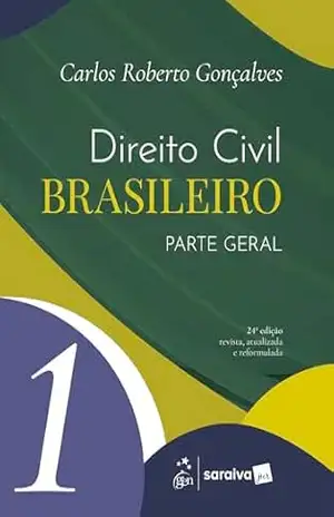 Direito Civil Brasileiro – Parte Geral – Vol. 1 – 24ª Edição 2026 – Carlos Roberto Gonçalves