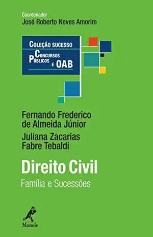 Direito Civil: Família e Sucessões – Fernando Frederico de Almeida Jr.