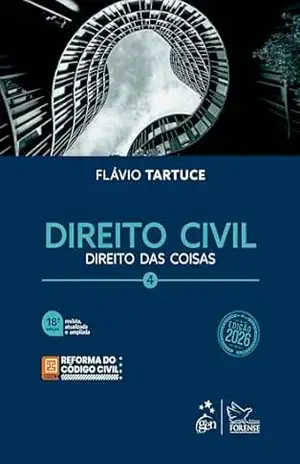 Direito Civil – Vol. 4 – 18ª Edição 2026 – Flávio Tartuce