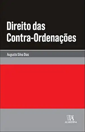 Direito das Contra–ordenações – Augusto Silva Dias
