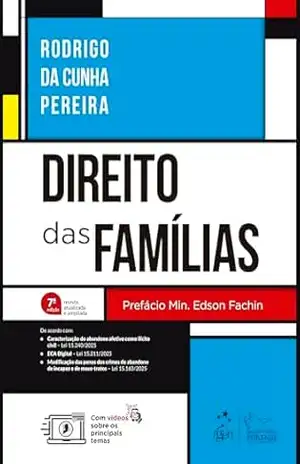 Direito das Famílias – 7ª Edição 2026 - Rodrigo da Cunha Pereira