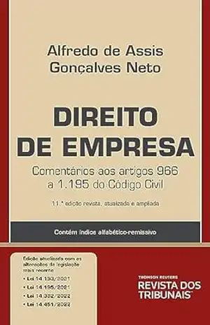 Direito de empresa: comentários aos artigos 966 a 1.195 do Código Civil - Alfredo de Assis Gonçalves Neto