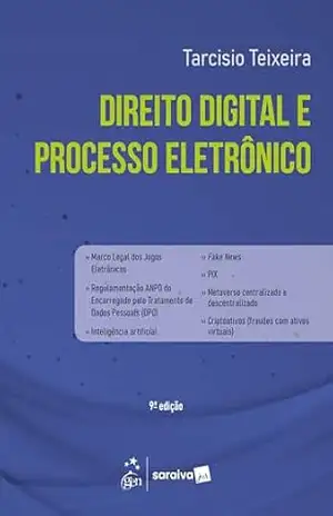 Direito Digital e Processo Eletrônico – 9ª Edição 2025 – Tarcisio Teixeira
