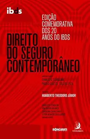 Direito do Seguro Contemporâneo: edição comemorativa dos 20 anos do IBDS – Ernesto Tzirulnik