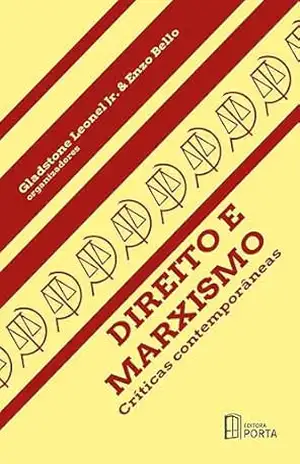 Direito e Marxismo: Críticas contemporâneas – Gladstone Leonel  Junior
