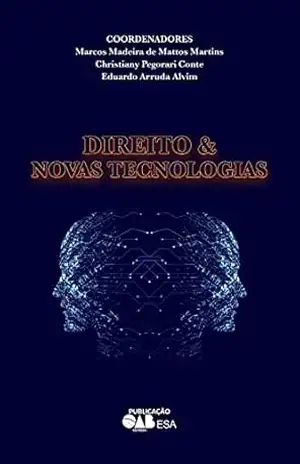 Direito e Novas Tecnologias – Marcos Antonio Madeira de  Mattos Martins