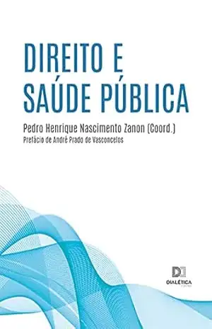 Direito e Saúde Pública – Pedro Henrique Nascimento Zanon