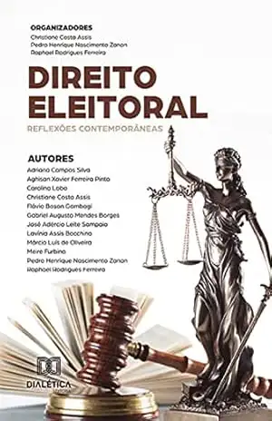 Direito Eleitoral: reflexões contemporâneas – Christiane Costa Assis