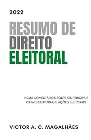 Direito Eleitoral (Resumo para Concursos) - Victor André Carneiro Magalhães