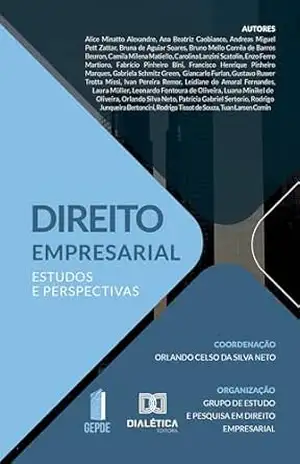 Direito Empresarial: Estudos e Perspectivas – Orlando Celso da Silva Neto