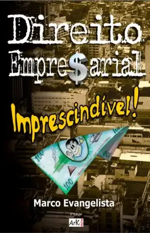 Direito Empresarial imprescindível! - MARCO EVANGELISTA