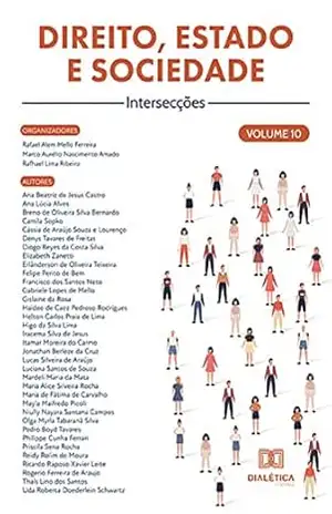 Direito, Estado e Sociedade: intersecções: Volume 10 - Rafael Alem Mello Ferreira