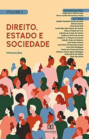 Direito, Estado e Sociedade: intersecções: Volume 3 – Rafael Alem Mello Ferreira