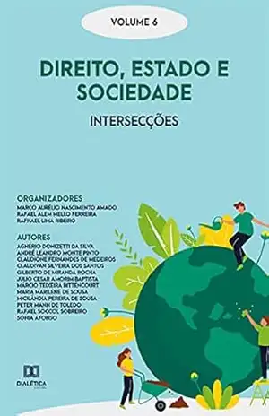 Direito, Estado e Sociedade: intersecções: – Volume 6 – Rafael Alem Mello Ferreira