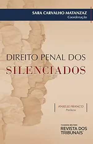 Direito penal dos silenciados – Sara Carvalho Matanzaz