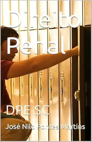 Direito Penal: DPE SC – José Nilo Pontes Martins
