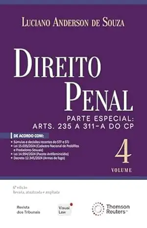Direito penal, volume 4 parte especial: arts. 235 a 311–A do CP - Luciano Anderson de Souza