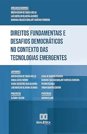 Direitos Fundamentais e Desafios Democráticos no Contexto das Tecnologias Emergentes – Breno Cesar de Souza Mello
