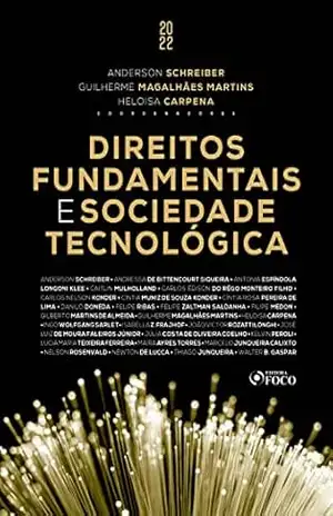 Direitos fundamentais e sociedade tecnológica – Anderson Schreiber