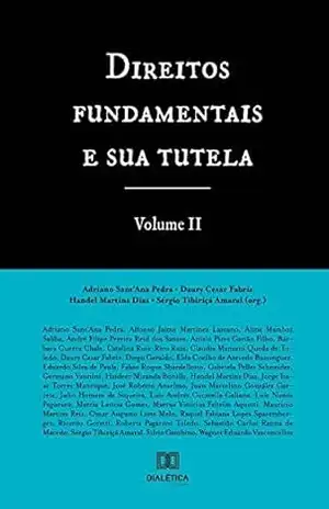Direitos Fundamentais e Sua Tutela – Volume 2 – Adriano Sant’Ana Pedra