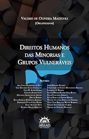 Direitos Humanos das Minorias e Grupos Vulneraveis – Valerio de Oliveira Mazzuoli