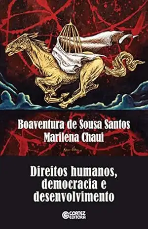 Direitos Humanos, democracia e desenvolvimento – Boaventura de Sousa Santos