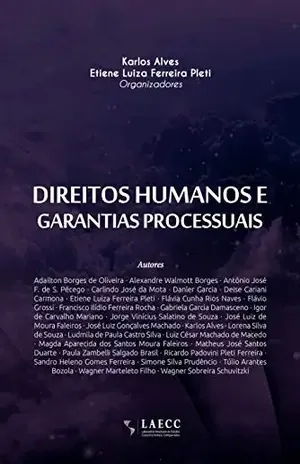 Direitos humanos e garantias processuais – Karlos Alves