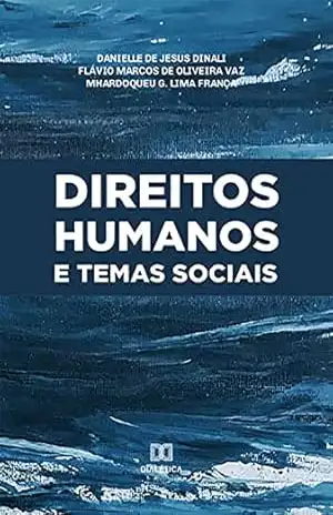 Direitos humanos e temas sociais – Danielle de Jesus Dinali